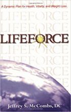 Lifeforce - A Dynamic Plan for Health, Vitality, and Weight Loss