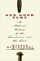 One good turn - a natural history of the screwdriver and the screw