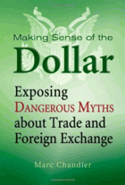 Making sense of the dollar - exposing dangerous myths about trade and foreign exchange.