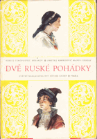 Dvě ruské pohádky, Červený kvíteček, Pahádka o slavném caru Hrachovi