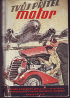 Tvůj přítel motor BEZ OBÁLKY !