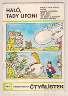 Haló, tady Ufoni - Obrázkové příběhy
