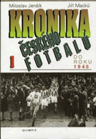 Kronika českého fotbalu I