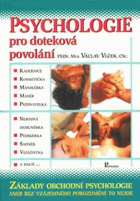 Psychologie pro doteková povolání - základy obchodní psychologie aneb bez vzájemného ...