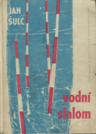 Vodní slalom. Kanoistika na přírodních vodách