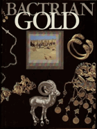 Bactrian Gold from the excavations of the Tillya-Tepe necropolis in northern Afghanistan