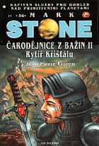 Čarodějnice z bažin II. Rytíř Křišťálu MARK STONE