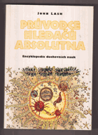 Průvodce hledačů absolutna - encyklopedie duchovních nauk