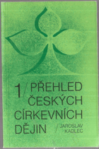 Přehled českých církevních dějin 1