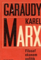 Karel Marx - filosof, ekonom, politik
