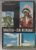 Brazília - zem neznáma?