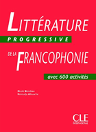 Litterature progressive de la Francophonie - Livre - B1