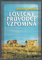 Lovecký průvodce vzpomíná