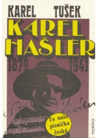Karel Hašler, 1879-1941. Autentický příběh o skutečné osobnosti Karla Hašlera