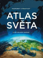 Atlas světa podrobný a praktický