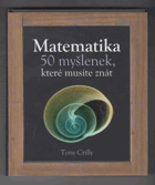 Matematika 50 myšlenek, které musíte znát