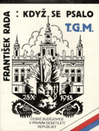 Když se psalo T. G. M - České Budějovice v prvním desetiletí republiky