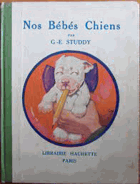 Nos Bebes Chiens, by G.-E. Ostroga, Yvonne; Studdy. Hardcover