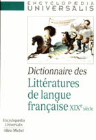 Dictionnaire des littératures de langue française - XIXe siècle