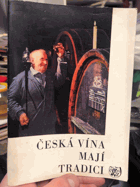 Česká vína mají tradici