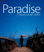 Paradise - A Photographic Journey Through New Zealand