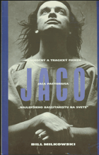 Jaco. výnimočný a tragický život Jaca Pastoriusa