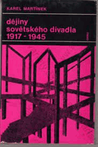 Kronika sovětského divadla 1917-1945