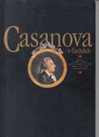 Casanova v Čechách - katalog výstavy k 200. výročí úmrtí Giacomo Casanovy - Praha 8. ...