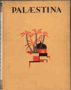 Palästina und das Ostjordanland. Mit 214 Tiefdrucken und 21 farbigen Uvachromien. Preiss, Ludwig ...