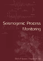 Seismogenic Process Monitoring