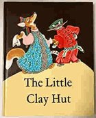The Little Clay Hut - Russian Folk Tales About Animals