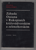 Záhada Ossiana v Rukopisech královédvorském a zelenohorském