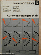 Automatisierungstechnik. Technik-Wörterbuch. Englisch, deutsch, französisch, russisch, spanisch, ...