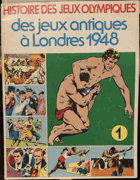Histoire des jeux olympiques, Tom 1 - Des jeux antiques à Londres 1948