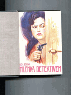 Milenka detektivem - Dobrodružný román