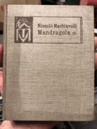Mandragola. Komödie in fünf Aufzügen