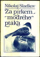 Za pírkem modrého ptáka