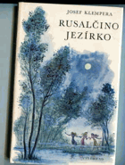 Rusalčino jezírko