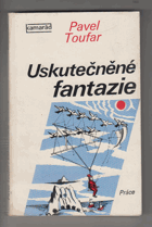 Uskutečněné fantazie