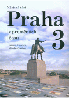 Městská část Praha 3 v proměnách času