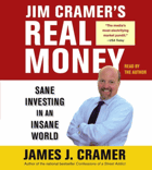 Jim Cramer's Real Money - Sane Investing in an Insane World