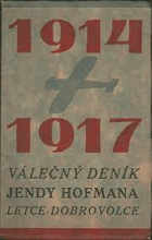 Válečný deník Jendy Hofmana, letce-dobrovolce(1914-1917)