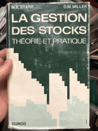 La gestion des stocks - Théorie et pratique, M. K. Starr, D. M. Miller