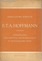 E.T.A. Hoffmann. Darstellung und Deutung der Wirklichkeit im lichterischen Werk