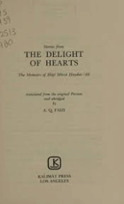 Stories from The delight of hearts - the memoirs of Hájí Mírzá Haydar-Ali
