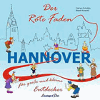 Der Rote Faden Hannover - für große und kleine Entdecker