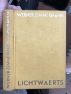 Lichtwärts. Ein Buch erlösender Erziehung. Zimmermann, Werner