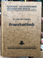 Brauerhandbuch für den Lehrling, Brauer, Vorderburschen und Brauereikaufmann, Nürnberg (F.Carl)
