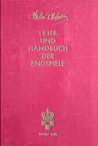 Lehr- und Handbuch der Endspiele. Schlußband 4 - Berichtigungen und Ergänzungen zu Band 1 - 3. ...