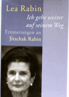 Ich gehe weiter auf seinem Weg- Erinnerungen an Jitzchak Rabin